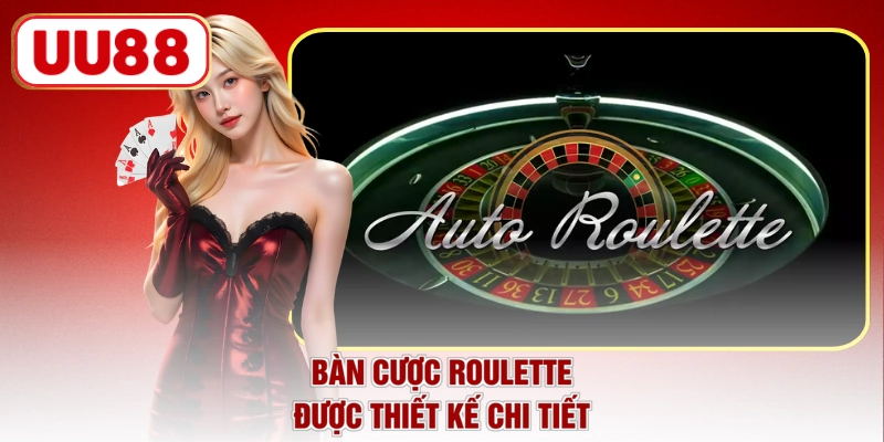 Bàn cược roulette được thiết kế chi tiết