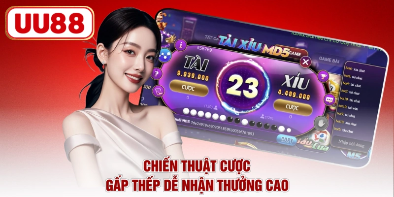 Chiến thuật cược gấp thếp dễ nhận thưởng cao
