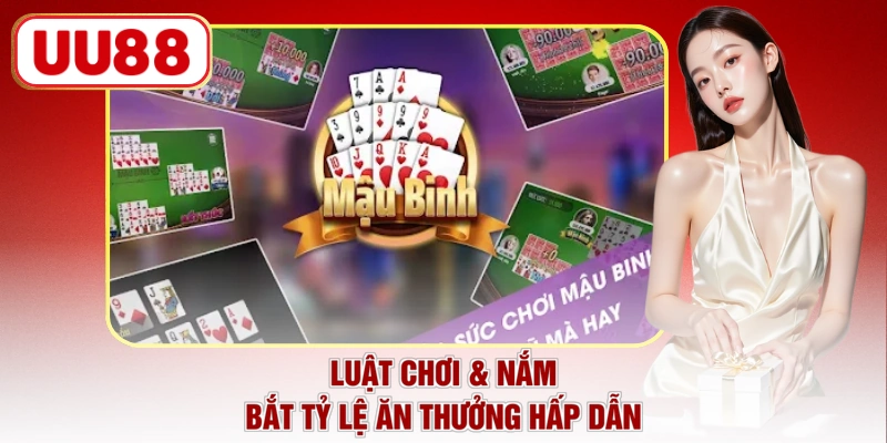 Luật chơi & nắm bắt tỷ lệ ăn thưởng hấp dẫn