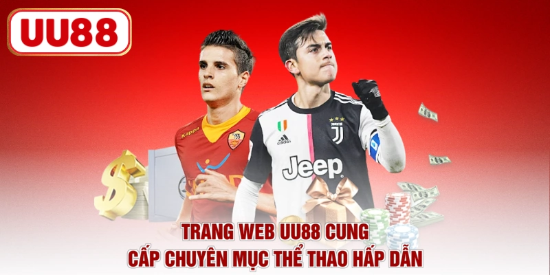 Trang web UU88 cung cấp chuyên mục thể thao hấp dẫn